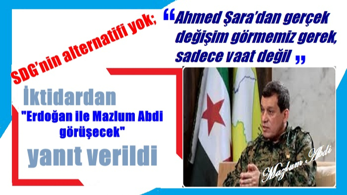Mazlum Abdi:  SDG'nin alternatifi yok-İktidardan İddialara yanıt
